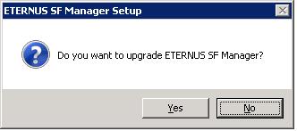 5. The following screen is displayed. Click the [Manager installation] button. To cancel the Upgrade Installation at this point, click the [Exit] button. 6. The following screen is displayed. Click the [Yes] button.