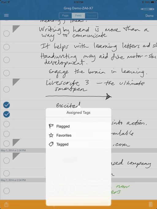 WORKING WITH COLLECTIONS ASSIGNING TAGS IN LIVESCRIBE+ 1. Tap your smartpen s name under the Feeds heading on the Livescribe+ menu. 2. Tap Select in the top-right corner. 3.