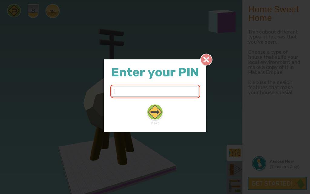 3. You will be prompted to enter your PIN. Your PIN is set by your system administrator when they install Makers Empire 3D.