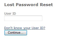 FORGOTTEN PASSWORD If the user has forgotten their password, and they have their user id, which was associated with their login user id, then they can click on the Forgot your Password?
