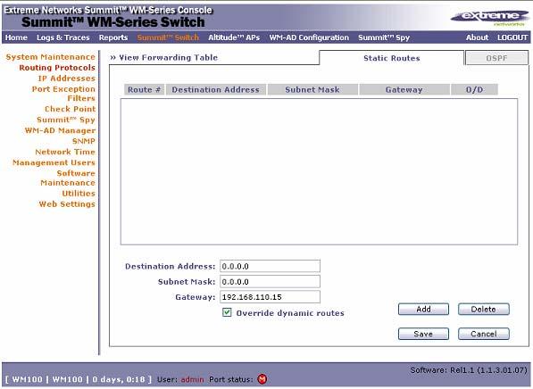 Configuration Guide Assigning routing protocols to Summit WM Series controller 1. Click the Summit Switch button, and click Routing Protocols in the navigation pane. 2. Enter 0.