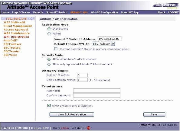 Extreme Networks: Summit WM 100, 1000 Wireless Controllers with Altitude 350-2 APs WAP registration 1. Click the Altitude APs button. 2. Click WAP Registration in the navigation pane. 3. Enter all information for your APs (see screen shot below).