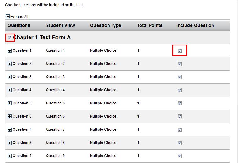 Selecting Sections and Questions Clicking the Select Questions button under Assessment Settings will allow you to view all of the sections and questions included on a particular test.