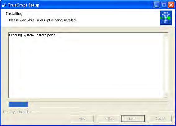 TrueCrypt will create a System Restore point and install the