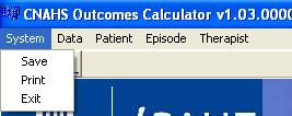 Figure 14 System Menu Working with the Outcome Measures Assessments of an outcome measure may be added to an episode of care to record a patient s progress throughout the episode.