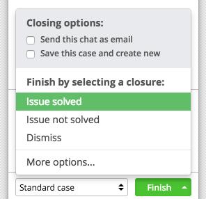 This is the fastest way to complete a dialog. There are however more options available if you need. For example, you can end case and continue with a new one.