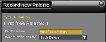 Record An All Palette 1. Select channel(s) 2.
