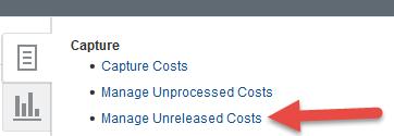 RELEASE THE MANAGE UNRELEASED COSTS BATCH TRANSACTION Release the Manage Unreleased Costs Batch Transaction is done by the Finance Approver. Note: Currently this functionality is not in production.