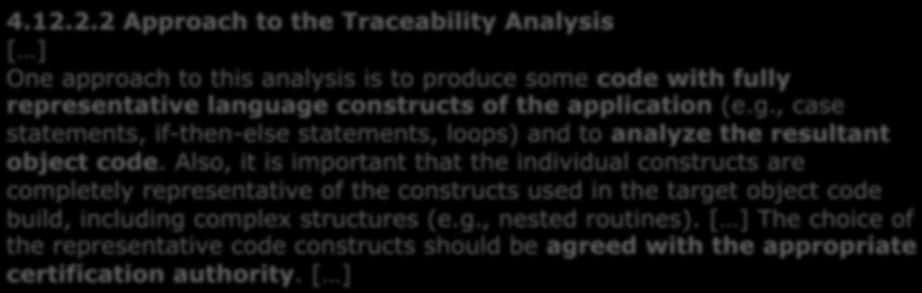 Validity of a Traceability Analysis Package The answer comes from the Final Report for Clarification of DO-178B [ ] (RTCA/DO-24