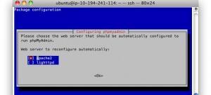 sudo apt-get install phpmyadmin 7) Select apache2 as the web server 8) Leave the database