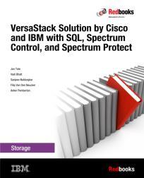 Storage - VersaStack Solution 1Q/16 - Link IBM and Cisco have introduced storage additions to VersaStack solution, including IBM