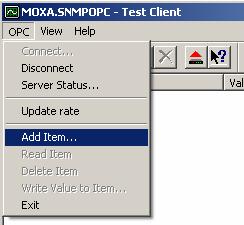 How to use Test Client Add Item Select Add Item under the OPC menu or