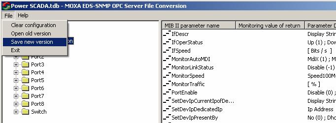 How to use File Conversion Save New Version To save a configuration of a new version, EDS-SNMP OPC Server