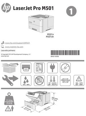 LaserJet Pro M501 Getting Started Guide 2 English... 1... 4 IMPORTANT: www.hp.com/support/ljm501 www.register.hp.com Follow Steps 1-2 on the printer hardware setup poster, and then continue with Step 3.