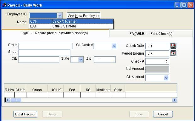 Entering Payroll Use this option to print or record payroll checks. The Paid tab is used to record payroll checks already written. This, like Payments Paid, is an after the fact posting.