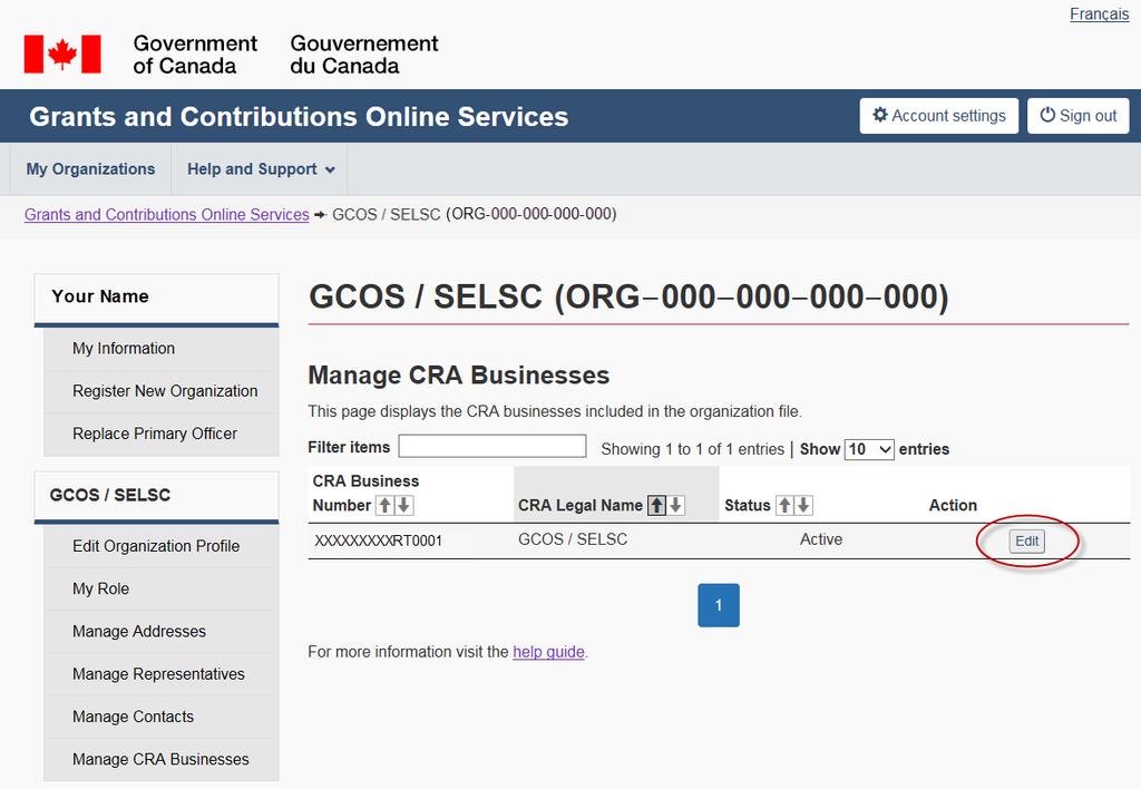 8.4 MANAGE CRA BUSINESSES Click Manage CRA Businesses (Figure 20), either from the left side menu or the hyperlink This screen displays the CRA businesses included in the organization file (Figure