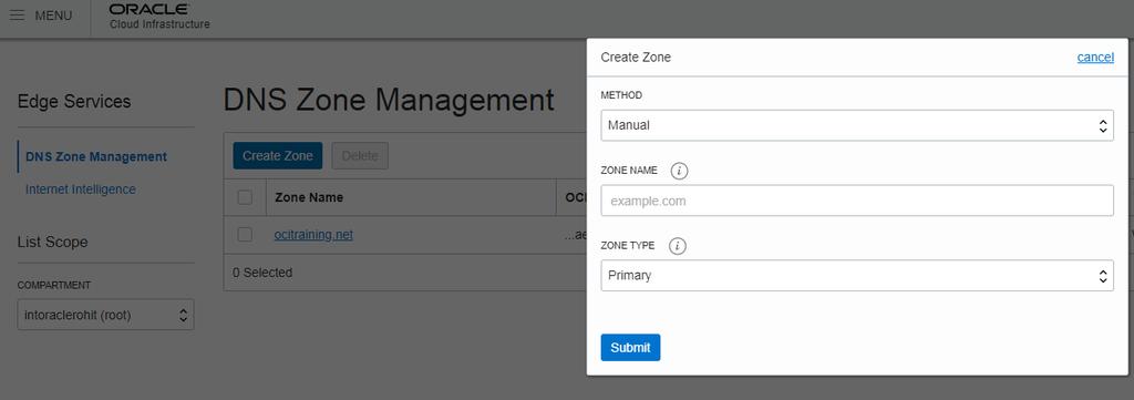 Adding a Zone From the Managed DNS Zones page: Click Add Zone, Select Method type of Manual Enter a Zone