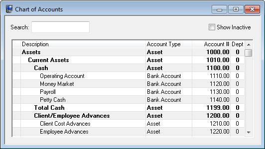 Chart of Accounts Menu: Task Folders: File Open Chart of Accounts Chart of Accounts Chart of Accounts The Chart of Accounts is the foundation of any general ledger system.