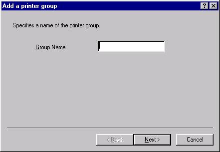 Printer Groups Defining If you wish to create groups of printers: 1.