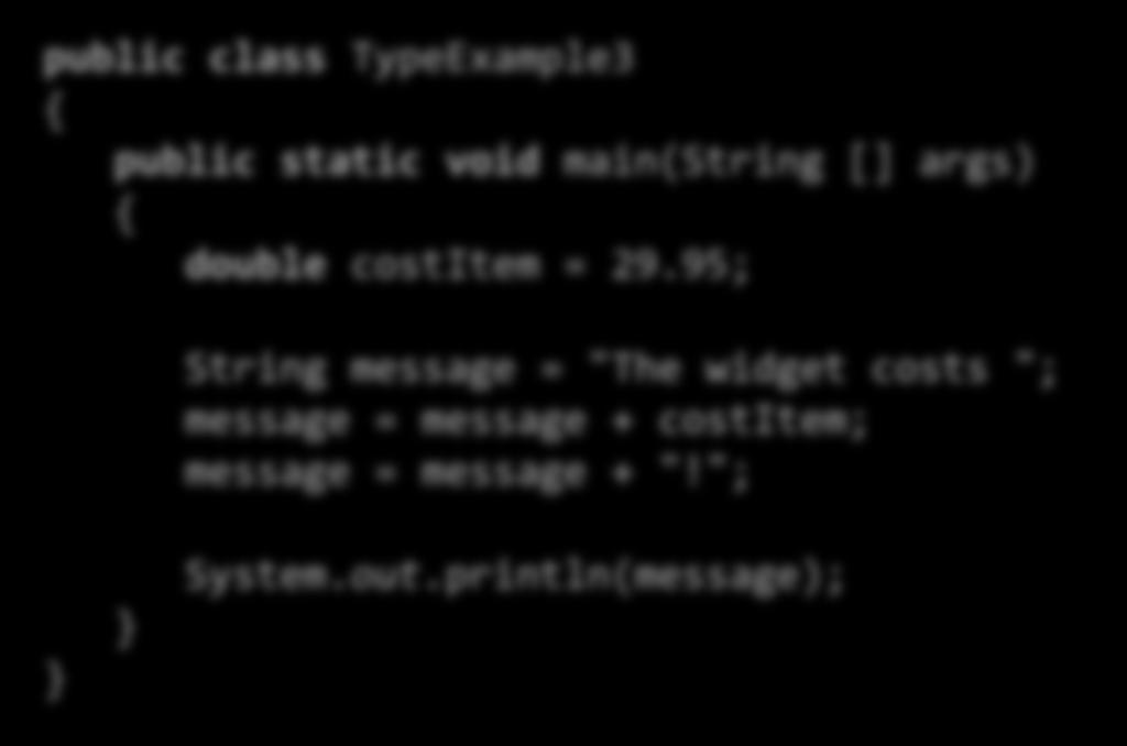 public class TypeExample3 public static void main(string []