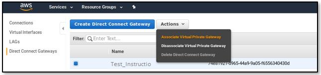 Select the Direct Connect Gateway and then click the Actions button. 5.