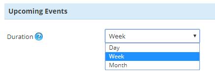 Duration: You can select the any of the default view for Upcoming Events from the Day, Week or Month.