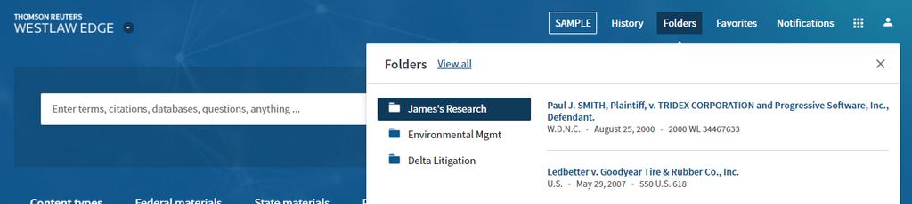 QUICK REFERENCE GUIDE WESTLAW EDGE USING FOLDERS TO ORGANIZE YOUR WESTLAW EDGE RESEARCH Westlaw Edge provides you a way to organize, manage, and share your research when you store documents or