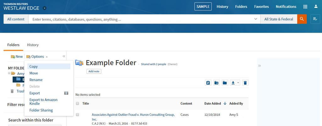 Receiving a Shared Folder: External Users Individuals outside of your organization are invited to share a Westlaw Edge folder via email message.