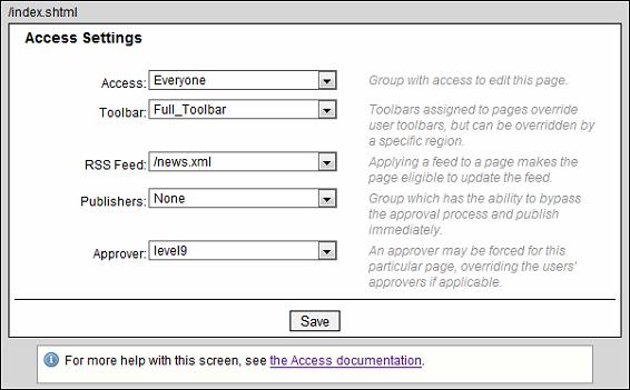 Access To modify page or directory access, simply click the access icon in Content tab > Pages. Assigning Access to a File Select the editing access group that can edit the indicated web page or file.