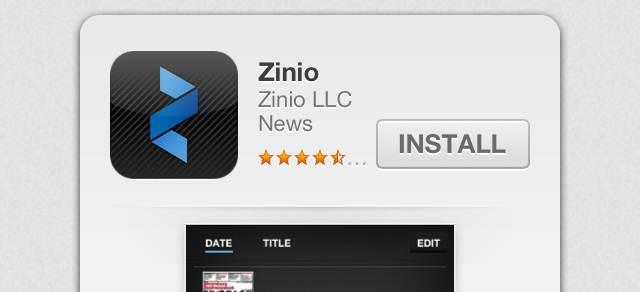 Open the "Apple App Store" on your Apple Device 2. In the search bar type "Zinio" and press search 3.