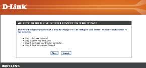 Setup Wizard Click Launch Internet Connection Setup Wizard to begin. If you want to configure your wireless settings, click Launch Wireless Security Setup Wizard and skip to page 65.