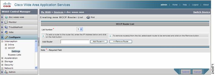 Before you do the procedure in this section, you should have already completed a basic WCCP configuration for your WAAS network that includes the configuration of the TCP promiscuous mode service