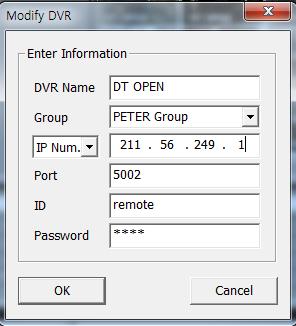 NOTE : Default Port : 7000, ID : remote, Password : 1111 2 Modify DVR Click the right mouse