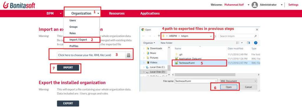 12. Import the organization (exported in above steps) by going into Organization tab in portal 13.