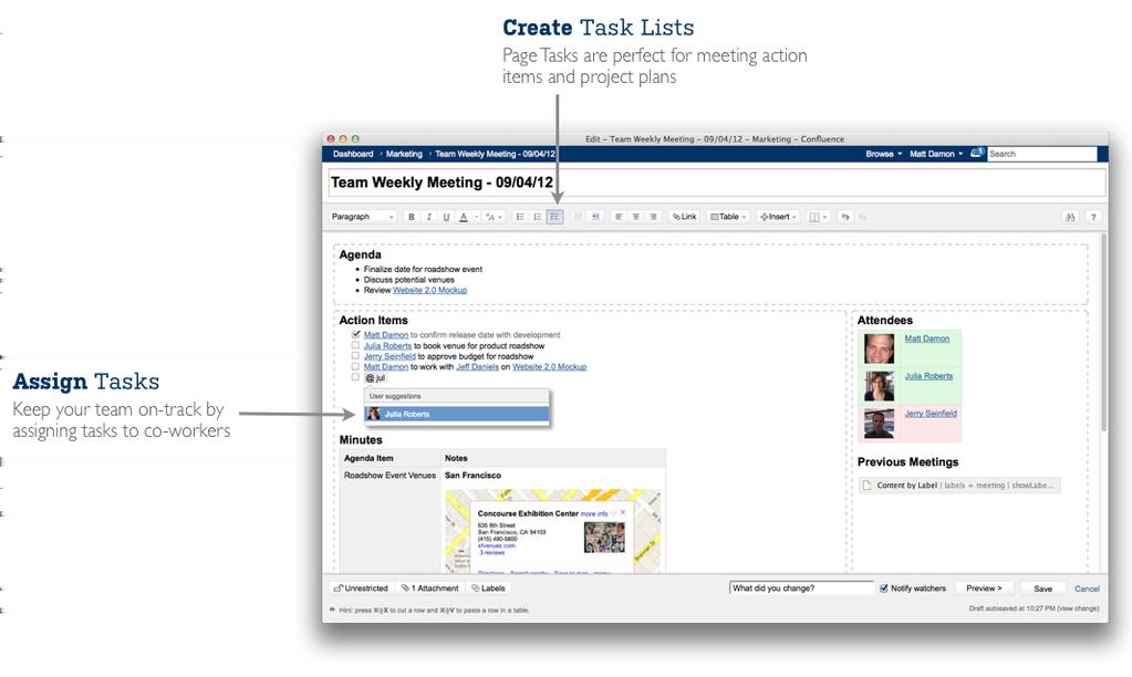 Tasks on pages It's now really simple to track your team's tasks on a page: project tasks, meeting action items, checklists, and whatever takes your fancy.