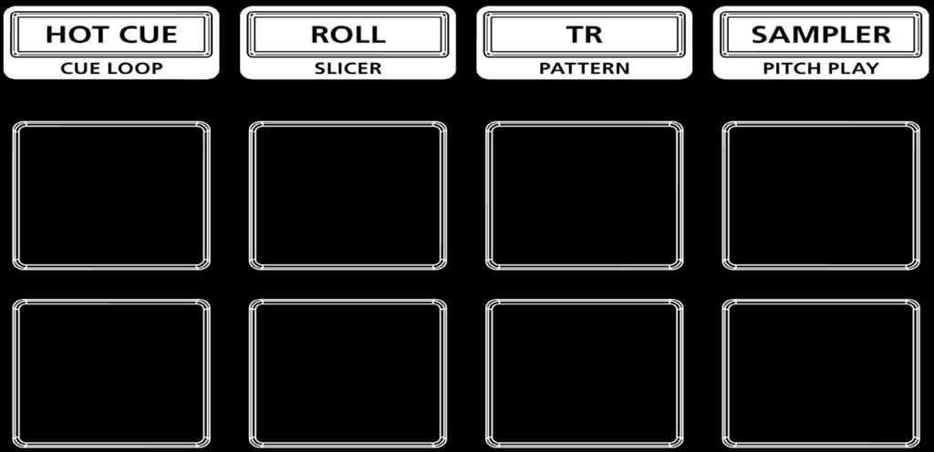 Performance Pads Roll mode: When holding buttons 1-8 you can activate a loop roll. Releasing the pad will disengage the loop roll. Saved Loop mode: Pads 1-8 will trigger saved loops.