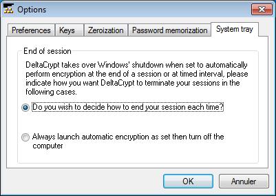 System Tray Since DeltaCrypt takes over Windows shutdown when set to automatically perform encryption at the end of a session or at timed-interval, you will need to indicate how you want DeltaCrypt