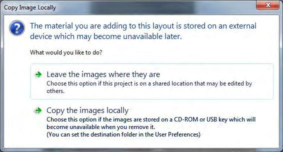 When you insert the image into Fotofusion a notification will appear asking you whether you would like to leave the images where they are