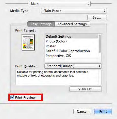 Print Preview Configuring Settings in Mac OS 1. In the File menu of the source application, choose the appropriate menu item for printer settings to display the Print dialog box. 2.