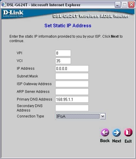Static IP Address Connections If you selected the Static IP Address connection type, change the WAN IP Address, Subnet Mask, ISP Gateway Address and (if available) Secondary DNS Server IP address as