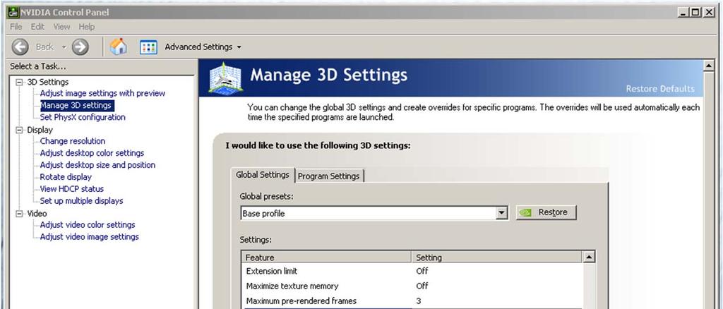 Make the following setting for Multi-display/mixed-GPU acceleration 11. Stay in the Manage 3D Settings and Base Profile area 12.