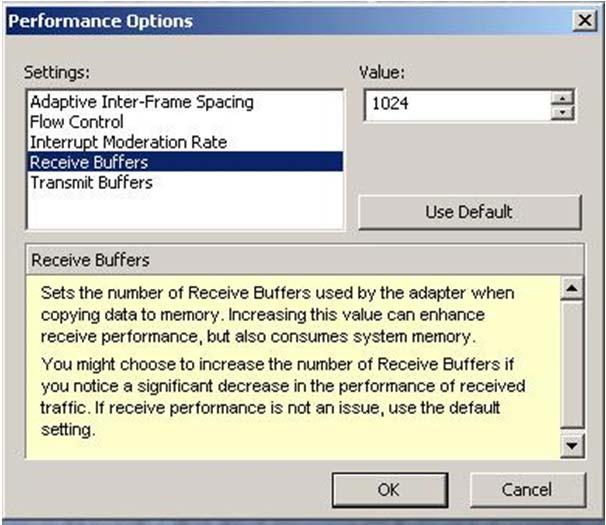 Set Receive Buffers to 1024 Set Transmit Buffers to
