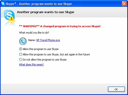 Another Program Wants To Use Skype The first time you sign into Skype with the HP application running, you must authorize the connection access by selecting Allow this program to use Skype, and then