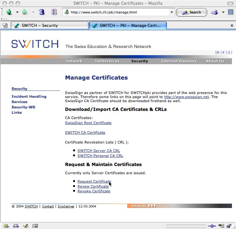 Request a Certificate http://www.switch.