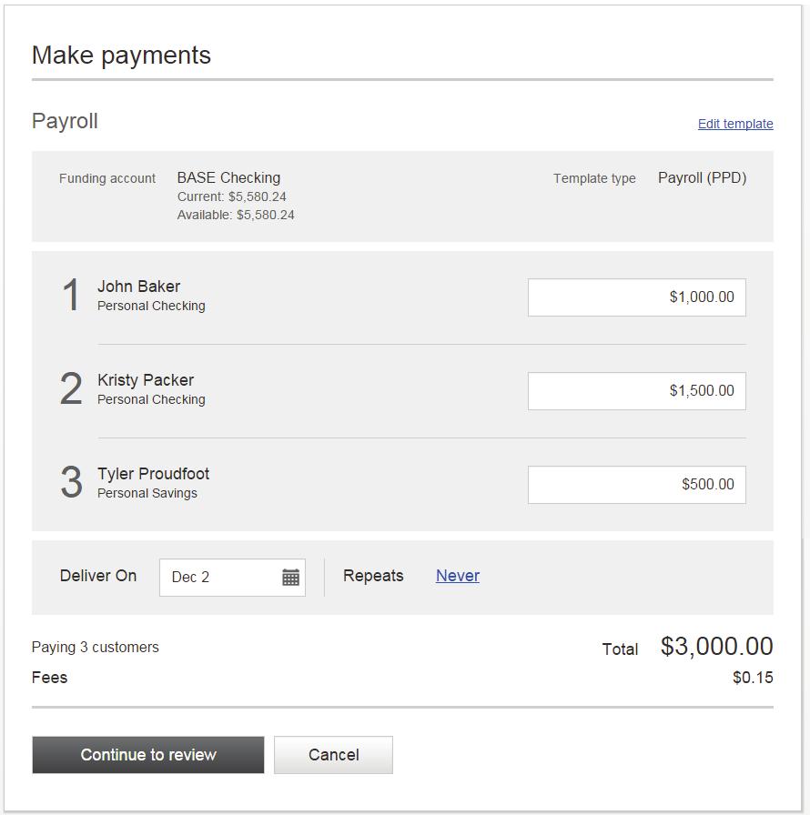 Make a template-based payment 1. Select Make payments radio button. 2. Select Use a Template. 3.