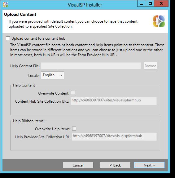 10. On the Upload Content screen: A. Check the box beside Upload content to a content hub. B. For the Help Content File, click the browse button, select the c:\visualsp\ VisualSP2013HelpItems.