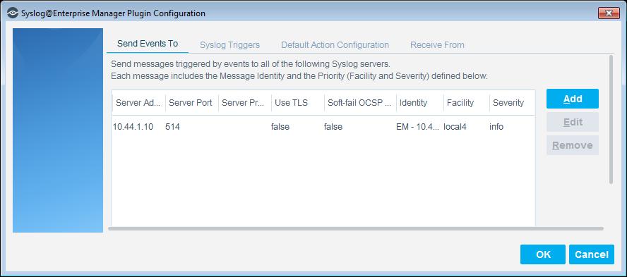 3. See the following sections to complete the information in each tab: Send Events To Syslog Triggers Default Action Configuration Receive From 4. When the configuration is complete, select OK.