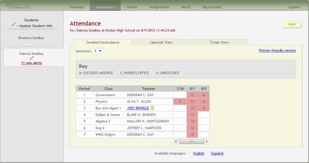 Attendance To display the student s attendance, click Attendance on the menu at the top of the page. When you view the Attendance page, the Detailed Attendance tab is displayed by default.
