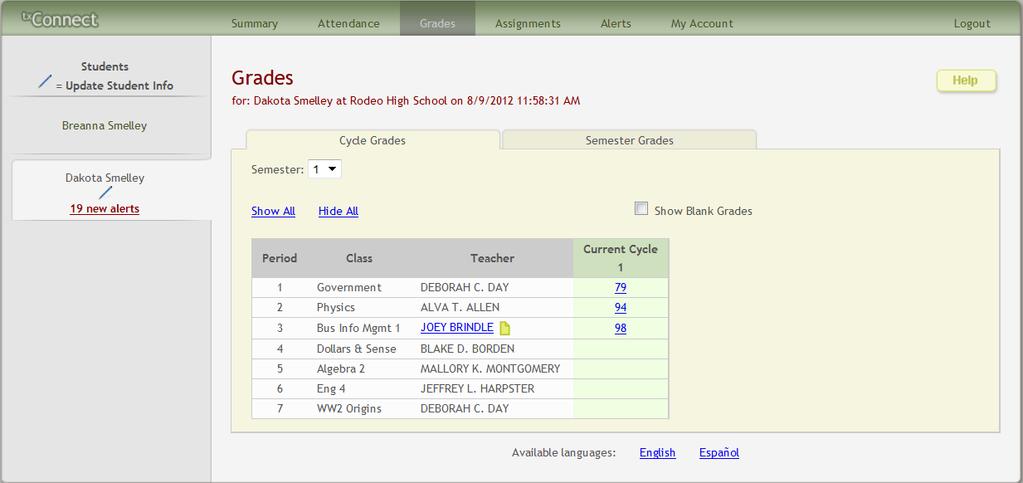 Grades To display the student s grades, click Grades on the menu at the top of the page. When you view the Grades page, the Cycle Grades tab is displayed by default.