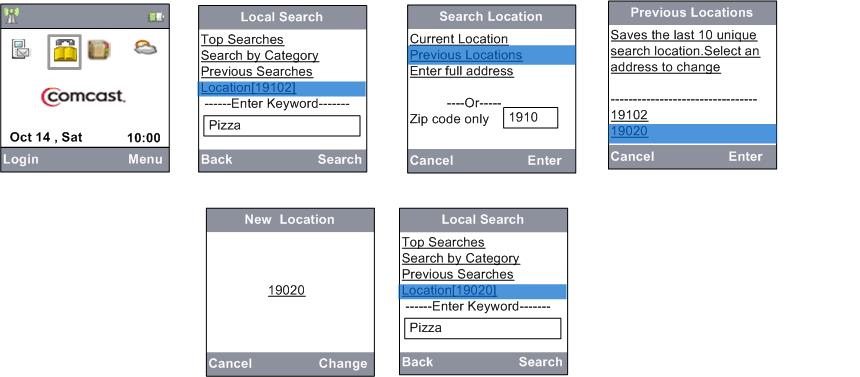 Previous Locations This feature allows you to check the last ten previous locations and change the location by selecting any of them Choose the Yellow Pages icon using left or right Navigation Key or